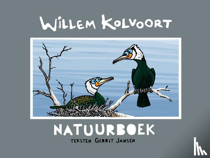 Jansen, Gerrit - Willem Kolvoort natuurboek