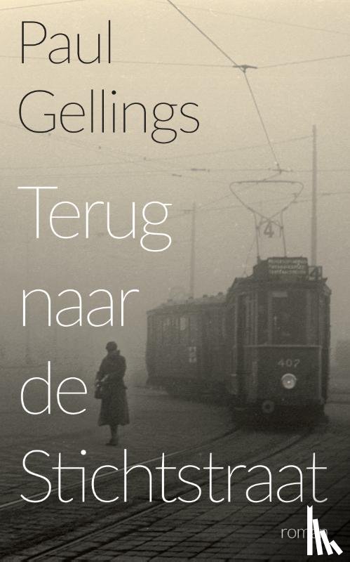 Gellings, Paul - Terug naar de Stichtstraat