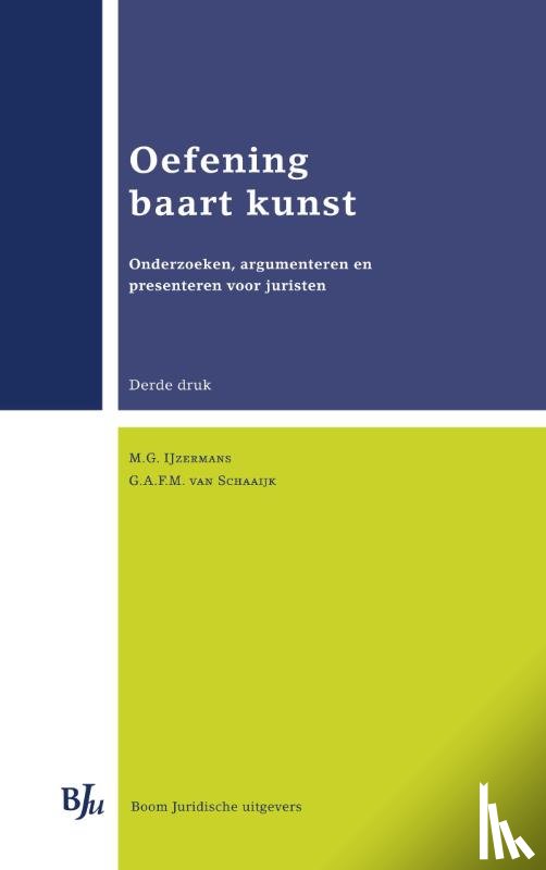 IJzermans, M.G., Schaaijk, G.A.F.M. van - Oefening baart kunst