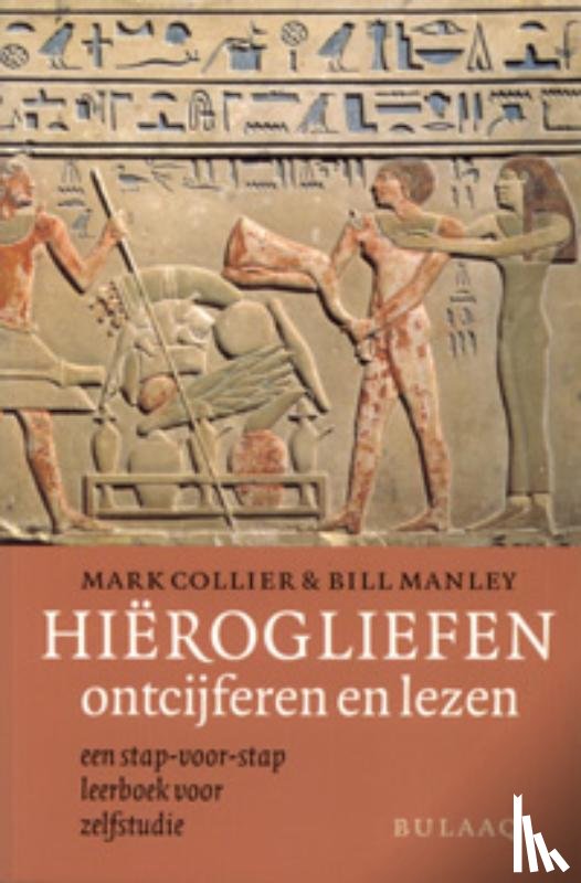 Collier, M., Manley, B. - Hierogliefen ontcijferen en lezen