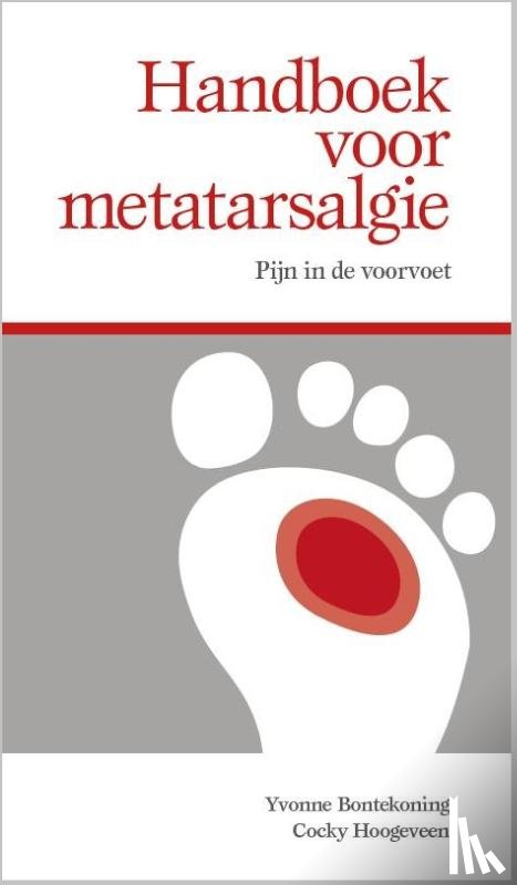 Bontekoning, Yvonne, Hoogeveen, Cocky - Handboek voor metatarsalgie