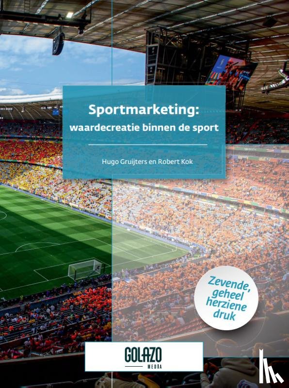 Gruijters, Hugo, Kok, Robert - Sportmarketing: waardecreatie binnen de sport