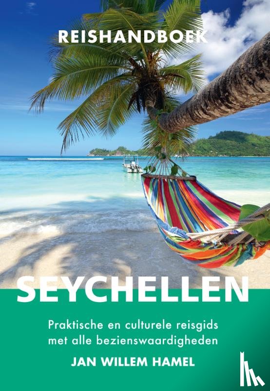Hamel, Jan Willem - Reishandboek Seychellen
