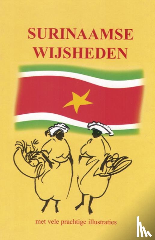  - Surinaamse wijsheden