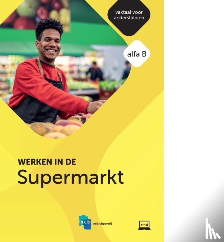 Groenhof, Maja, Brink, Anna van den, Gerrits, Judith, Kalisvaart, Joke, Aerde, Karlijn van - Werken in de Supermarkt