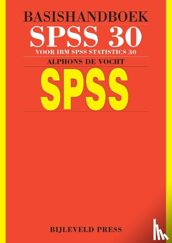 Vocht, Alphons de - Basishandboek SPSS 30