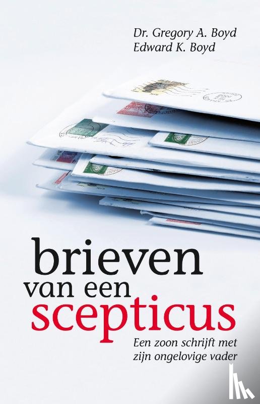 Boyd, G.A., Boyd, E.K. - Brieven van een scepticus