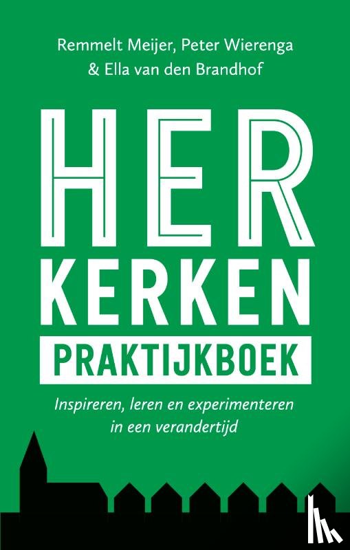 Meijer, Remmelt, Wierenga, Peter, Brandhof, Ella van den - Herkerken Praktijkboek