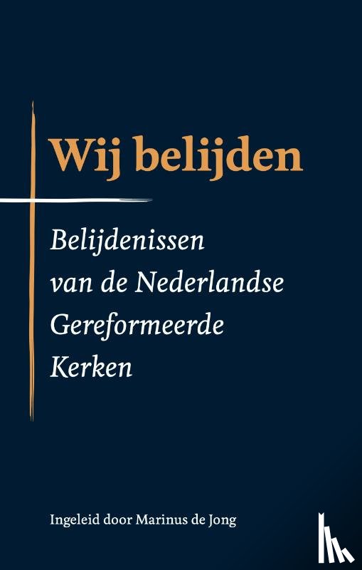  - Wij belijden