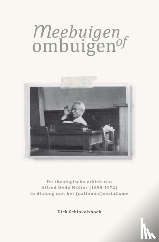 Schinkelshoek, Dick - Meebuigen of ombuigen