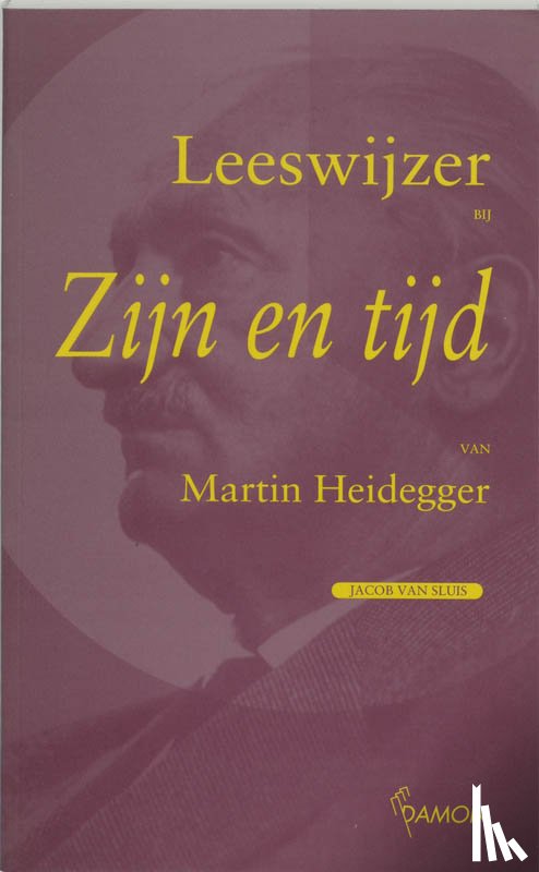 Sluis, J. van - Leeswijzer bij 'Zijn en tijd' van Martin Heidegger