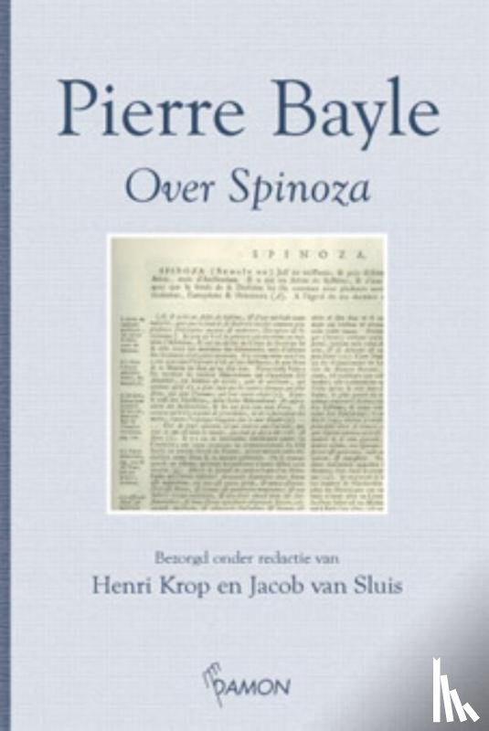 Bayle, P. - Over Spinoza