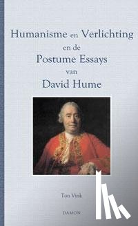 Vink, Ton, Hume, David - Humanisme en verlichting en de postume essays van David Hume