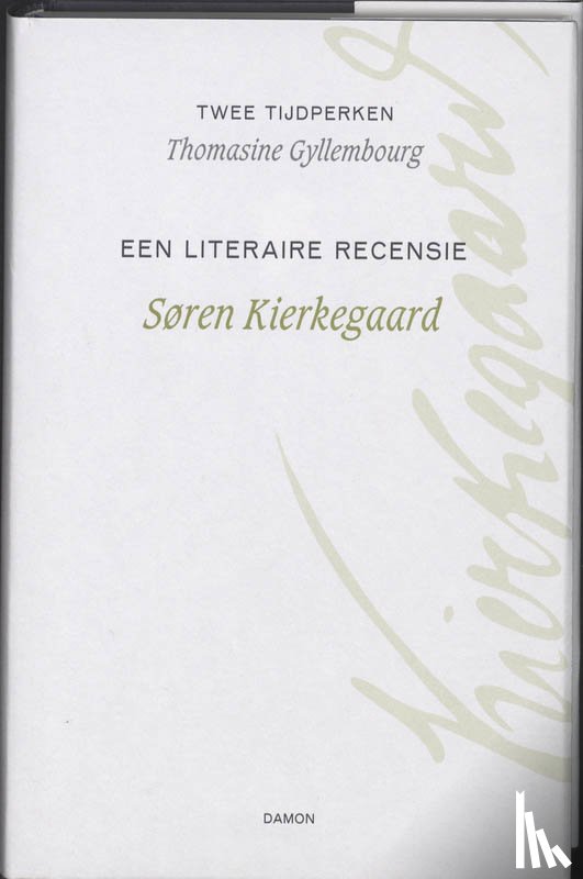 Kierkegaard, Søren, Gyllembourg, Thomasine - Twee tijdperken / Een literaire recensie
