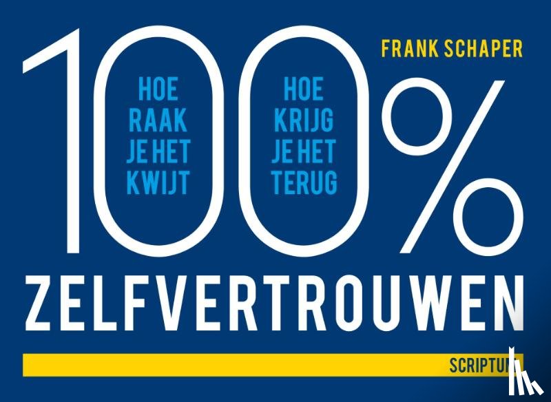 Schaper, Frank - 100% zelfvertrouwen