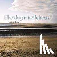 Brandsma, Rob - Elke dag meer mindfulness