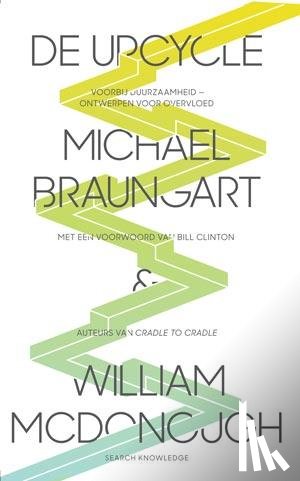 McDonough, William, Braungart, Michael - De upcycle