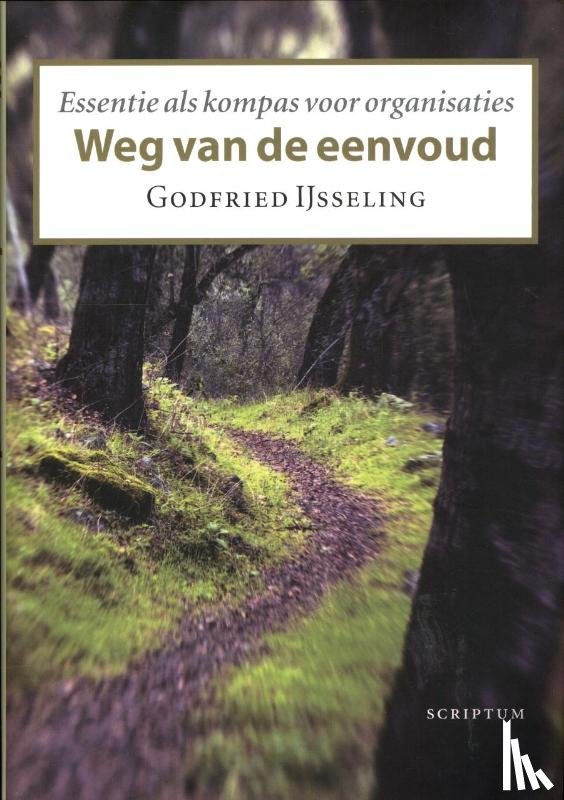 IJsseling, Godfried - Weg van de eenvoud