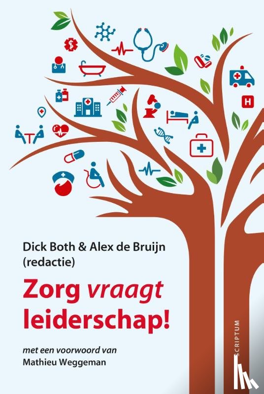 Both, Dick, Bruijn, Alex de - Zorg vraagt leiderschap
