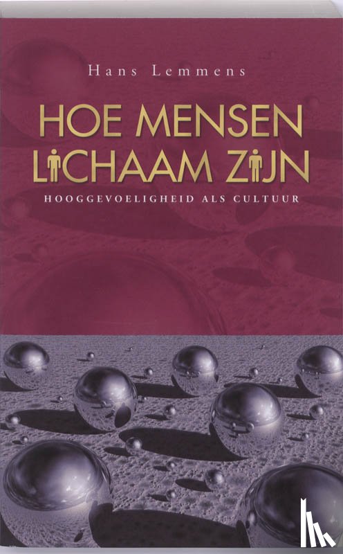 Lemmens, Hans - Hoe mensen lichaam zijn