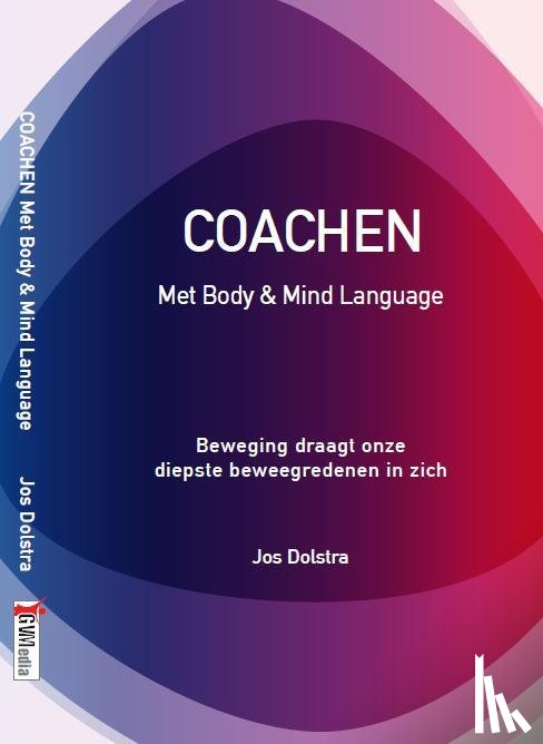 Dolstra, Jos - Coachen met body en mind language