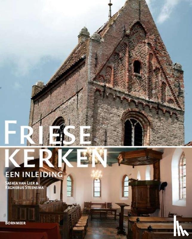 Lier, S. van, Steensma, R. - Friese kerken