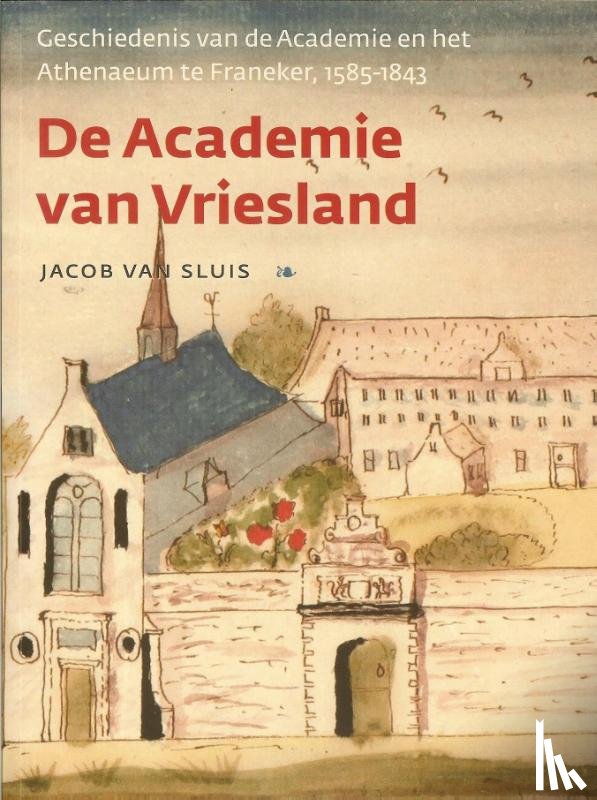 Sluis, Jacob van - De academie van Vriesland