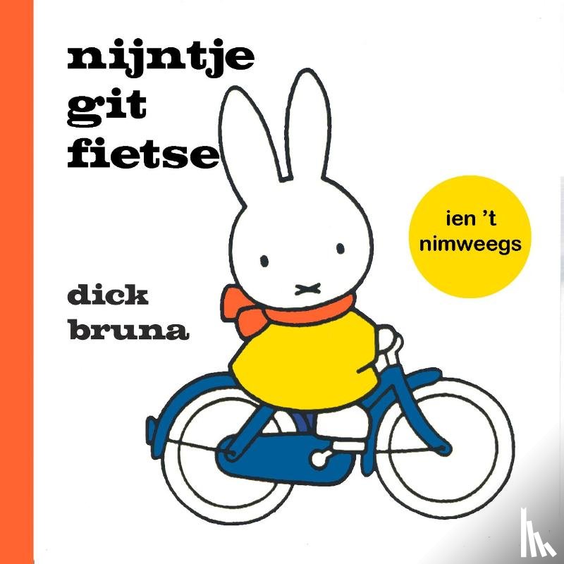 Bruna, Dick - nijntje git fietse ien 't Nimweegs