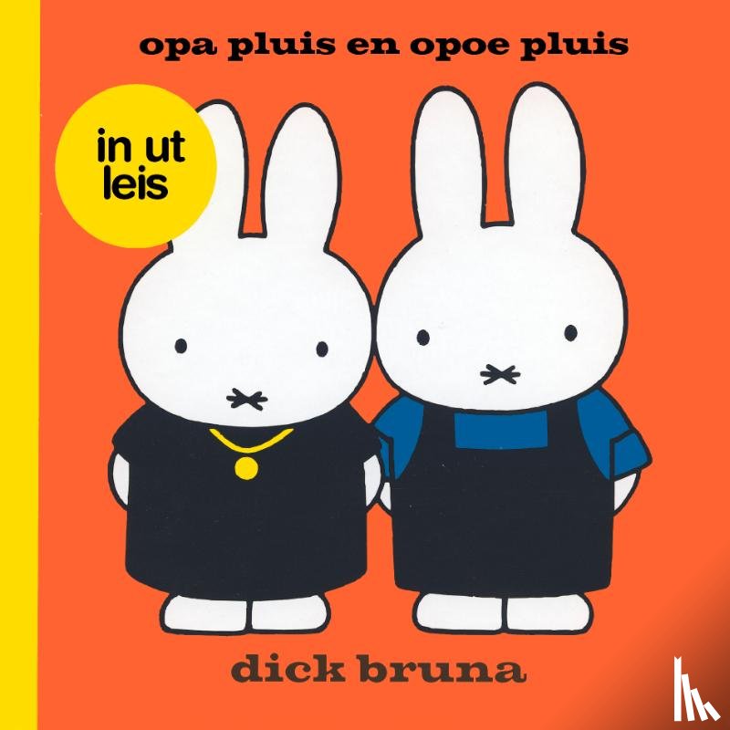 Bruna, Dick - opa pluis en opoe pluis in ut Leis