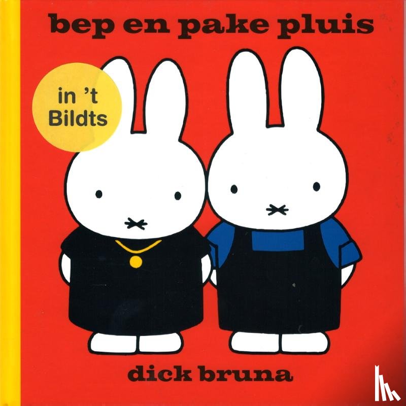 Bruna, Dick - bep en pake pluis in 't Bildts