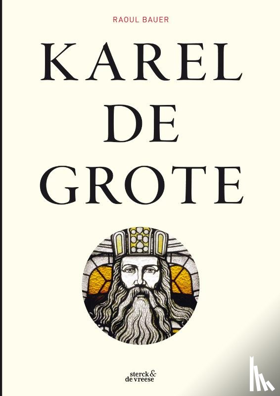 Bauer, Raoul - Karel de Grote