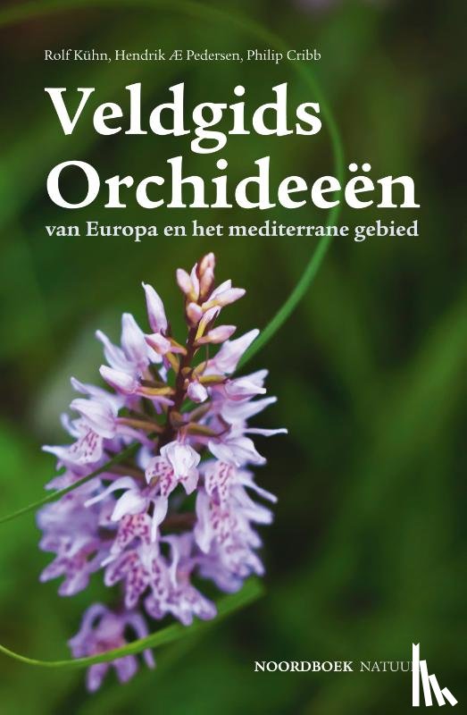 Pedersen, Hendrik AE, Cribb, Philip, Kühn, Rolf - Veldgids Orchideeën