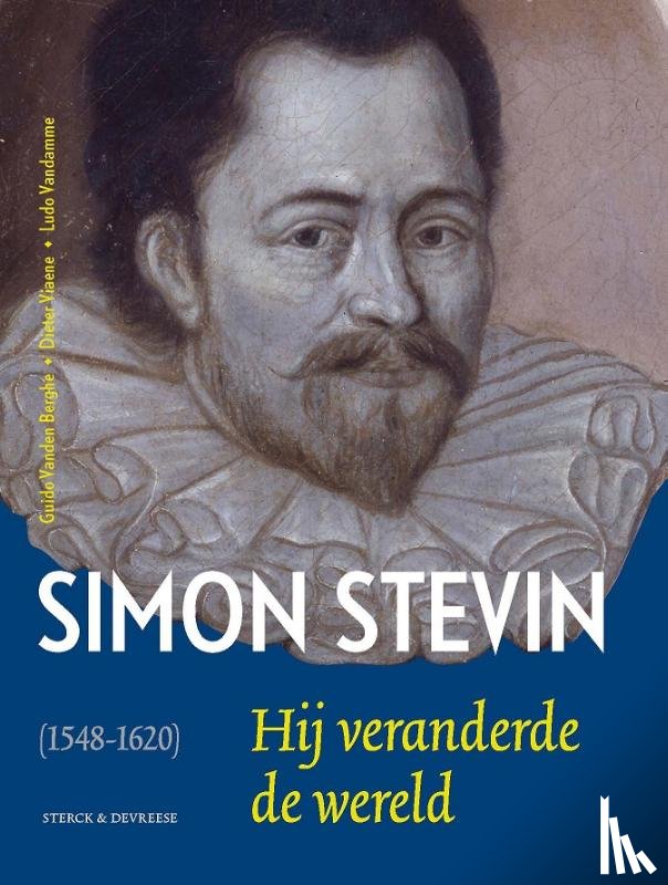 Berghe, Guido Vanden, Damme, Ludo Van, Viaene, Dieter - Simon Stevin (1548-1620)