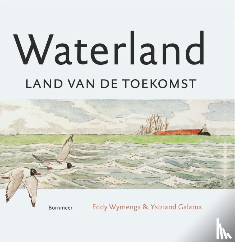 Wymenga, Eddy, Galama, Ysbrand - Waterland