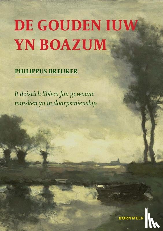 Breuker, Philippus - De Gouden iuw yn Boazum