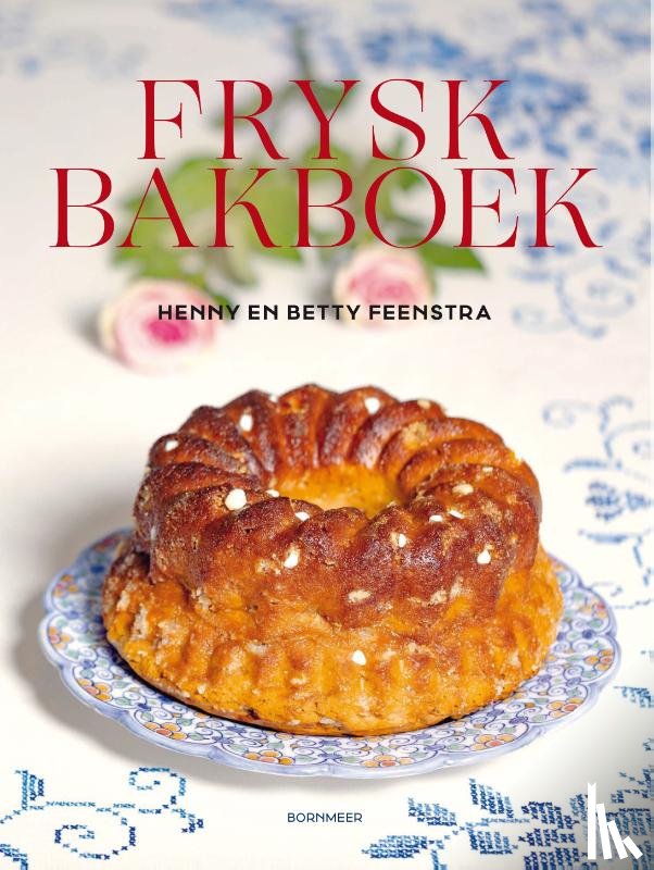 Feenstra, Henny, Feenstra, Betty - Frysk Bakboek