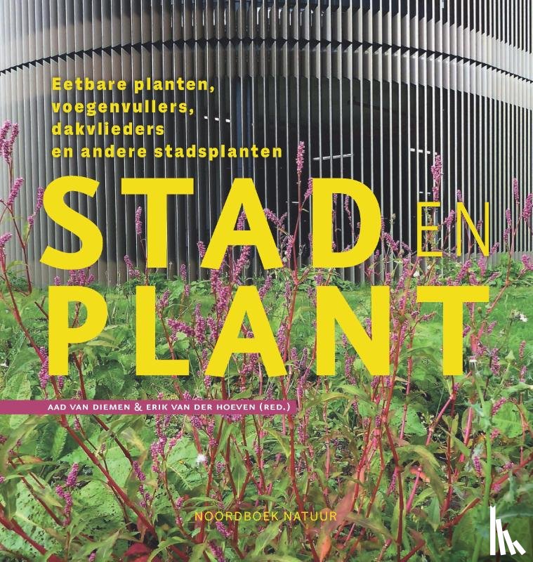 Diemen, Aad van, Hoeven, Erik van der - Stad en Plant