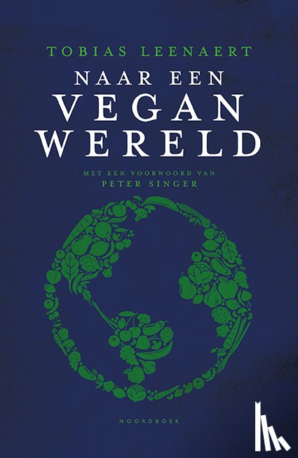Leenaert, Tobias - Naar een vegan wereld 