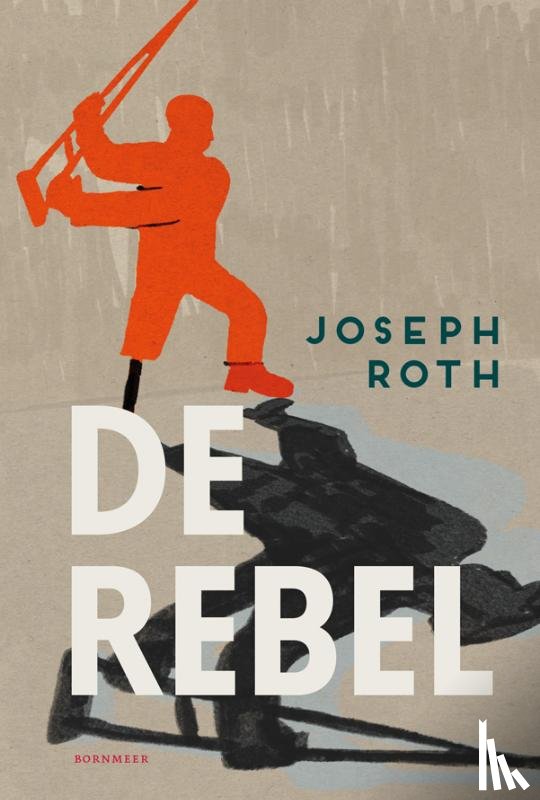 Roth, Joseph - De rebel