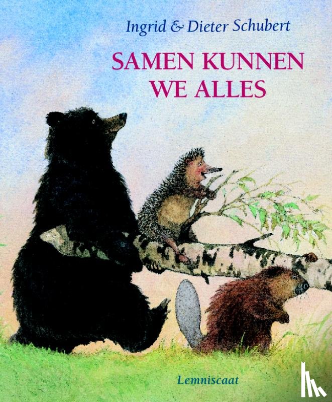 Schubert, Ingrid - Samen kunnen we alles