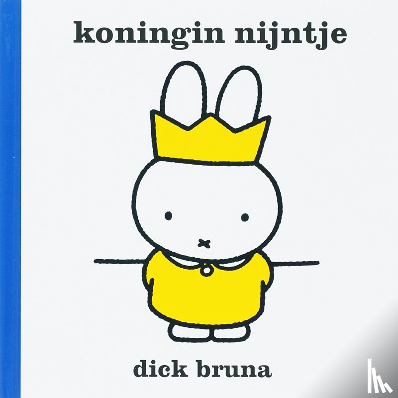 Bruna, Dick - Koningin Nijntje