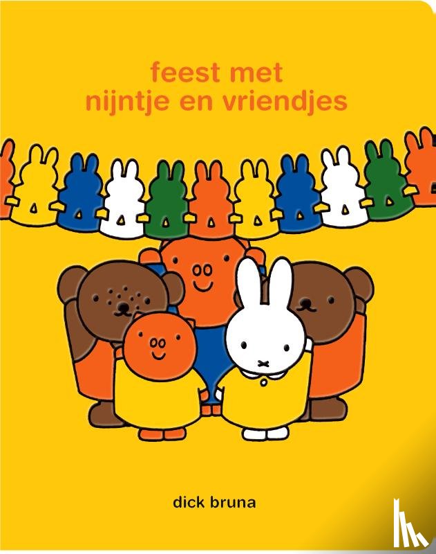 Bruna, Dick - feest met nijntje en vriendjes
