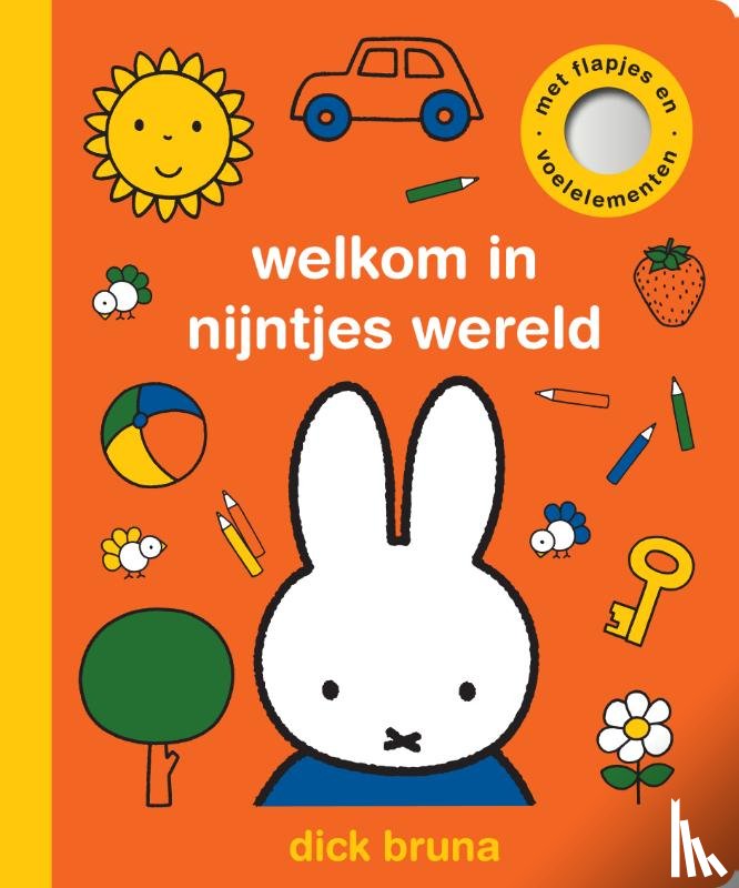 Bruna, Dick - welkom in nijntjes wereld