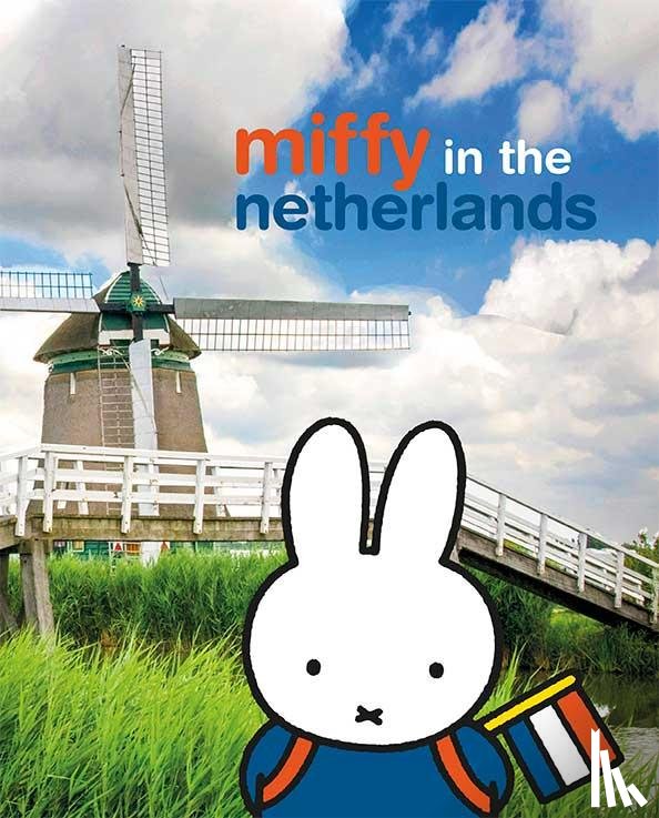 Bruna, Dick - Miffy in the Netherlands