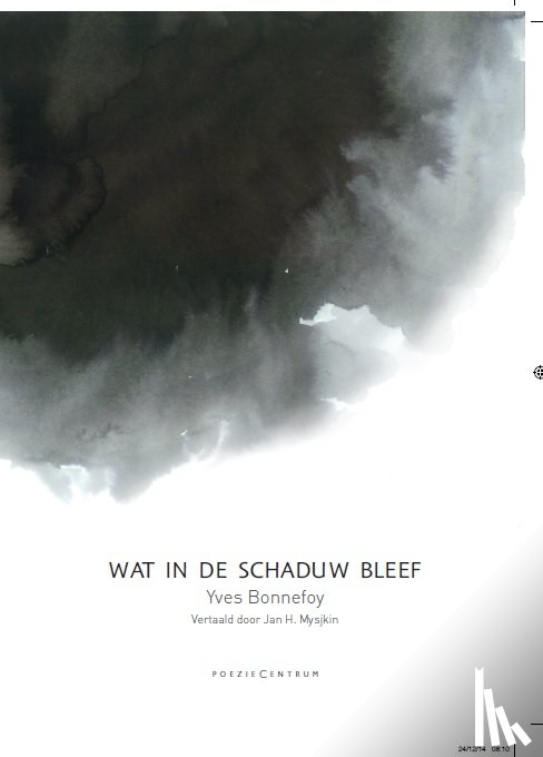 Bonnefoy, Yves - Wat in de schaduw bleef