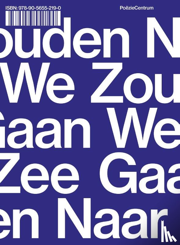  - We zouden naar zee gaan