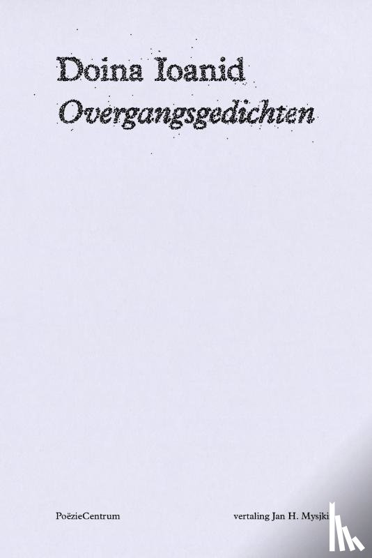 Ioanid, Doina - Overgangsgedichten