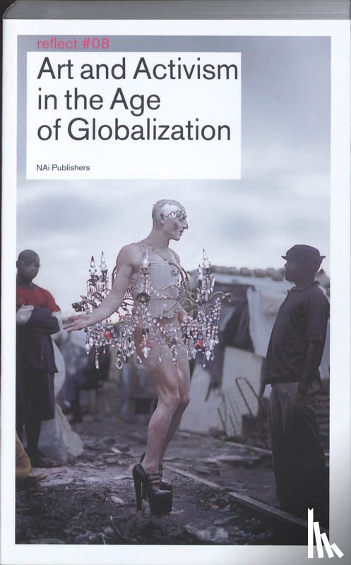  - Art and Activism in the Age of Globalisation