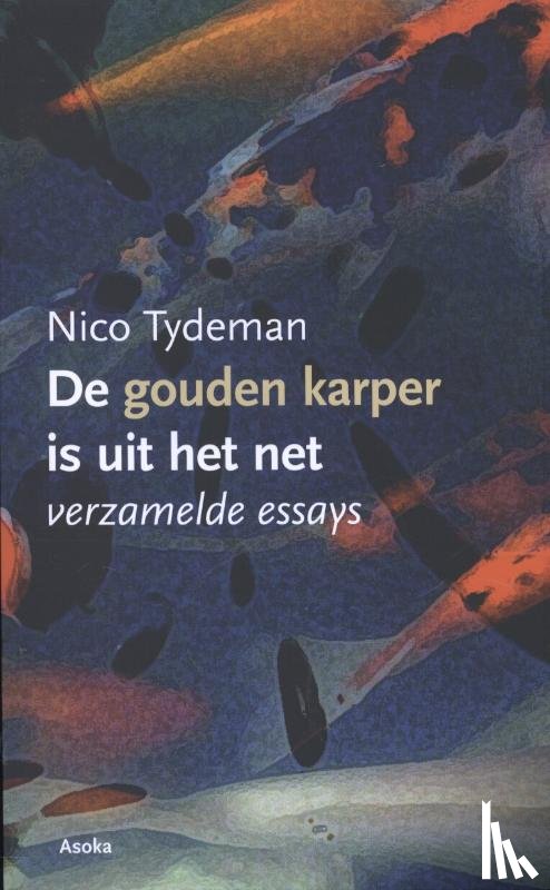 Tydeman, Nico - De gouden karper is uit het net