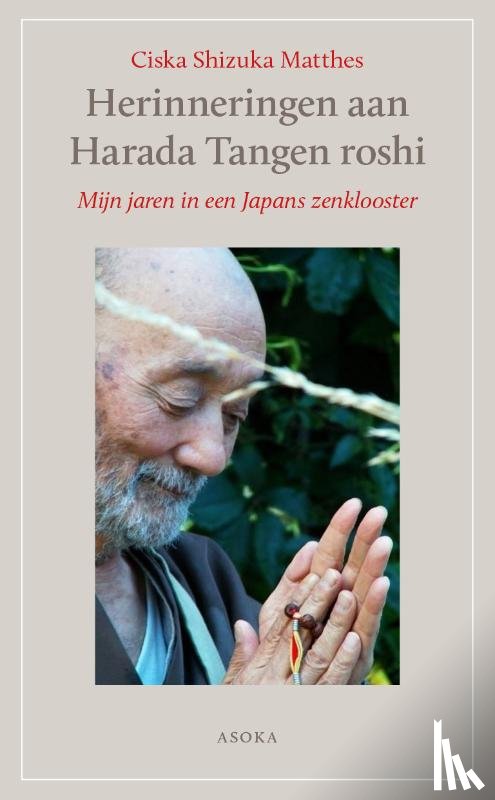 Matthes, Ciska Shizuka - Herinneringen aan Harada Tangen roshi